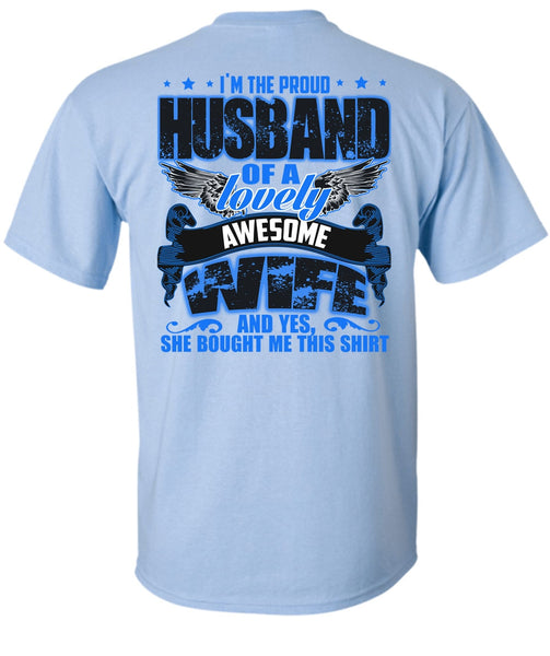 I'm The Proud Husband T Shirt, I Love Husband T Shirt