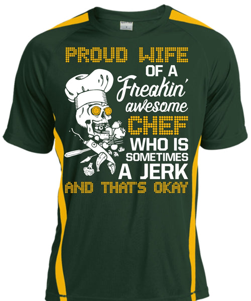 Proud Wife Of A Freaking Awesome Chef T Shirt, Being A Cooker T Shirt, Cool Shirt