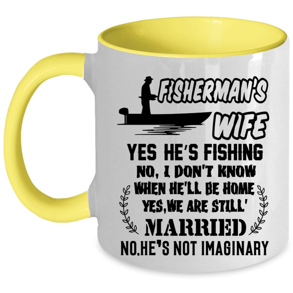 Funny Gift For My Wife Coffee Mug, Fisher's Wife Accent Mug