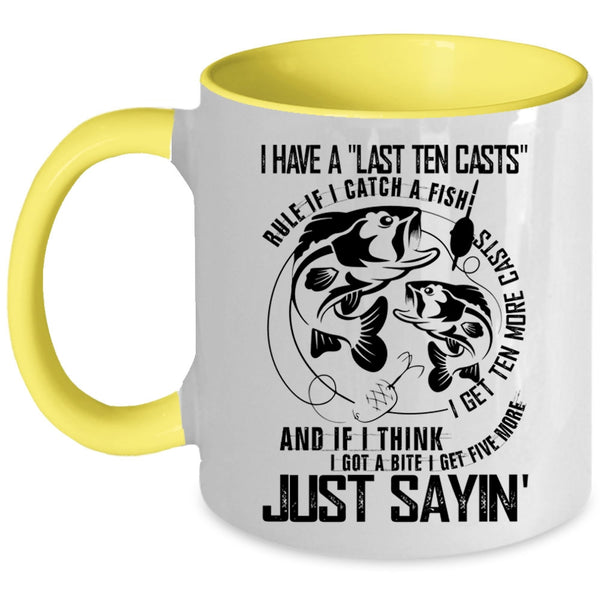 I Get Ten More Casts Coffee Mug, If I Catch A Fish Accent Mug