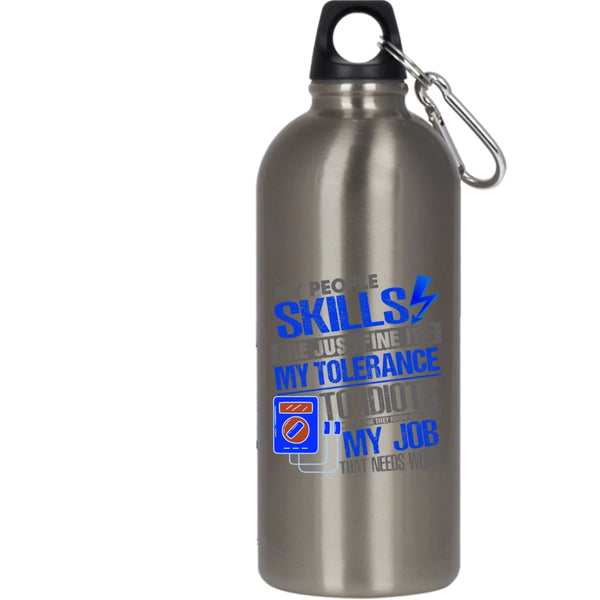 My People Skills Are Just Fine 20 oz Stainless Steel Bottle,Awesome Electrician Outdoor Sports Water Bottle