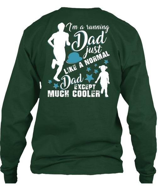 I'm A Running Dad T Shirt, Just Like A Normal Dad T Shirt