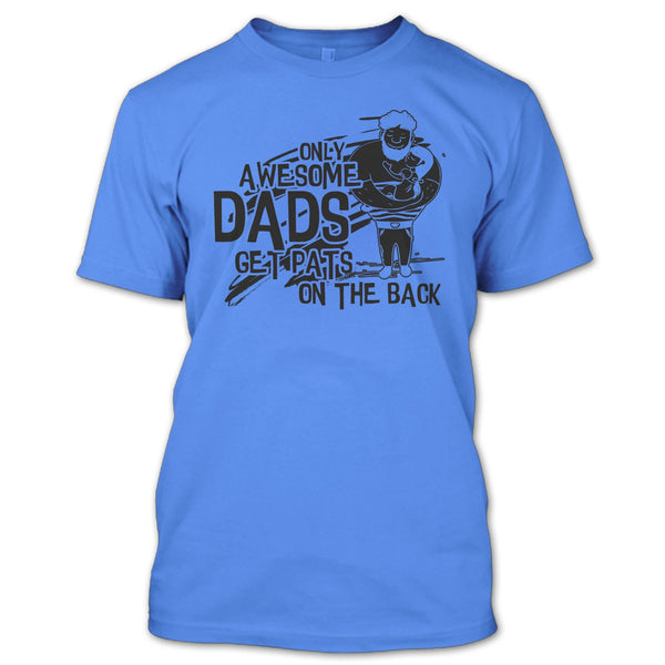 Only Awesome Dad T Shirt, Gift For Dad T Shirt