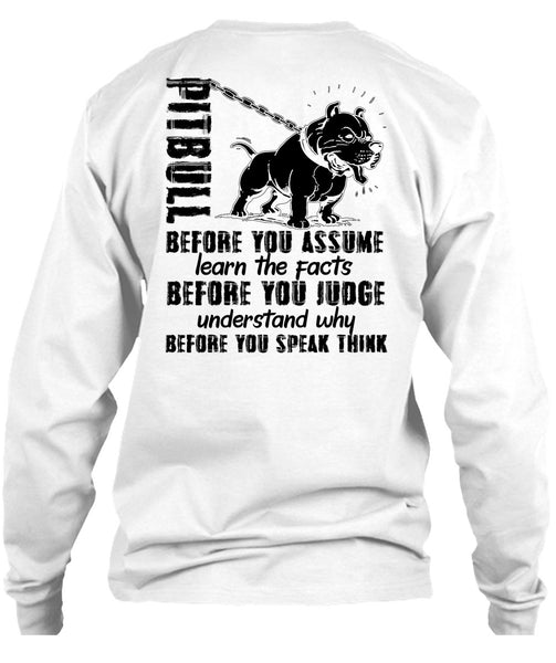 Pit Bull Before You Assume T Shirt, I Love Pit Bull T Shirt