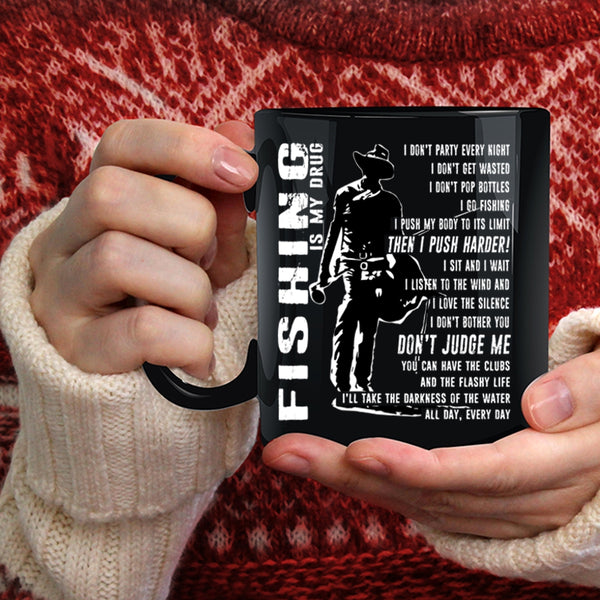 Fishing Is My Drug Coffee Mug, Best Fishing Coffee Cup