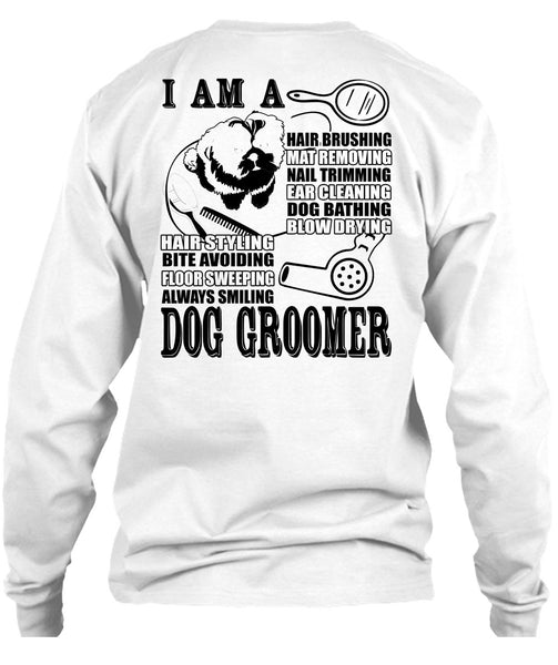 I Am A Hair Brushing T Shirt, I Love Groomer T Shirt