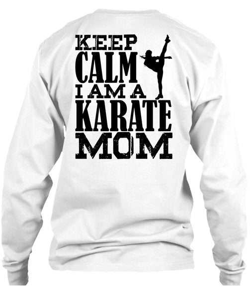 I Am A Karate Mom T Shirt, I Love Karate T Shirt