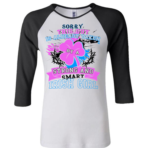 This Guy Is Already Taken By A Smart Irish Girl T Shirt, Being A Lady T Shirt, Awesome T-Shirts