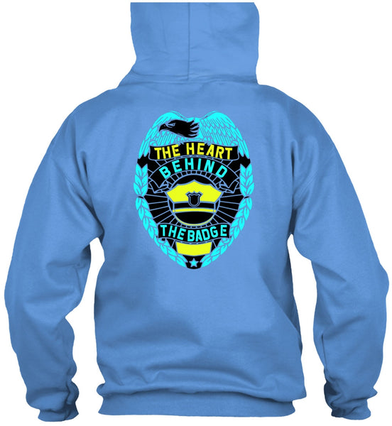 The Heart Behind The Badge T Shirt, I Love Police T Shirt