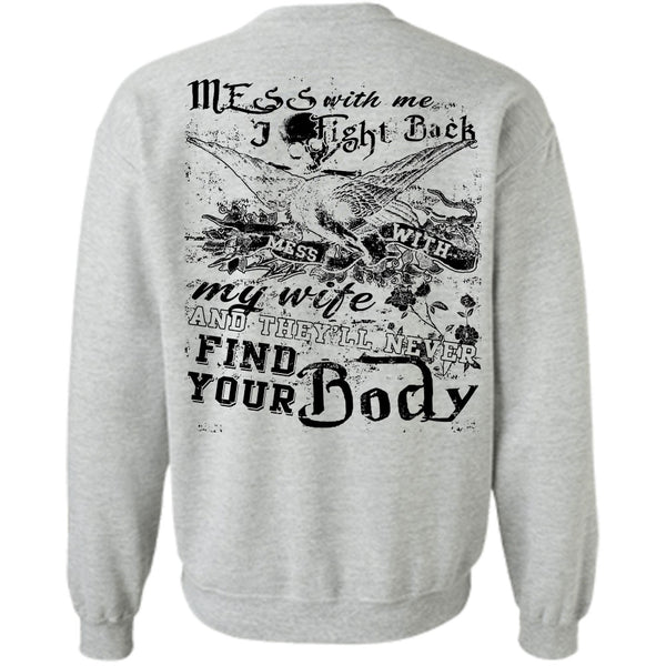 Being A Husband T Shirt, I Fight Back Mess With My Wife Sweatshirt