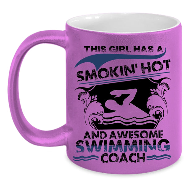 Cool Girls Coffee Mug, This Girl Has An Awesome Swimming Coach Accent Mug