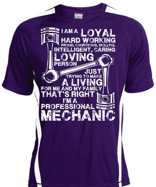 I'm A Professional Mechanic T Shirt, Loyal Hard Working T Shirt, Cool Shirt