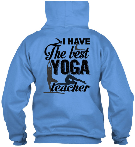 I Have The Best Yoga Teacher T Shirt, I Love Yoga T Shirt