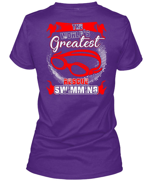 The World's Greatest Rescue Swimming T Shirt, Being A Swimmer T Shirt