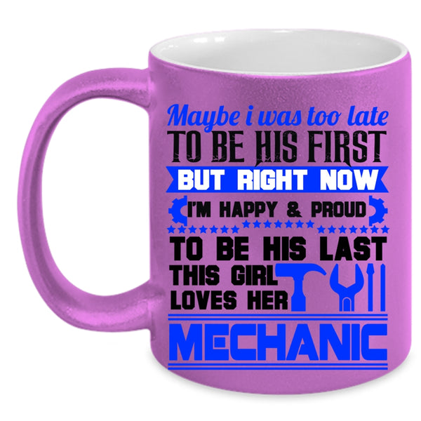 I Love Mechanic Coffee Mug, This Girl Loves Her Mechanic Accent Mug