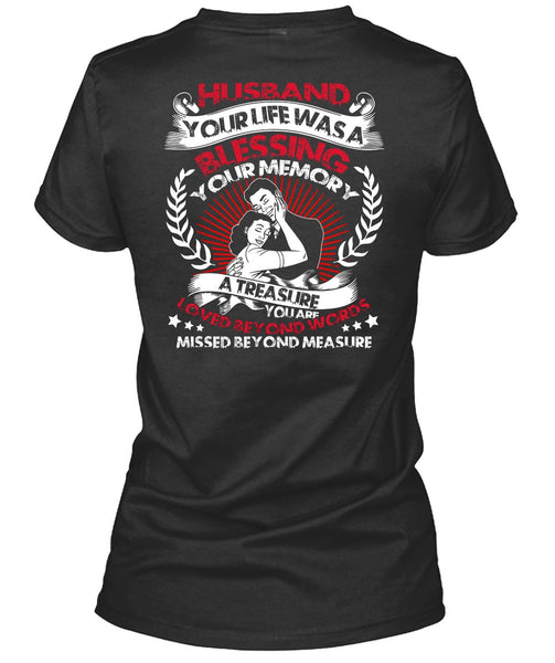 Husband Your Life T Shirt, Loved Beyond Words T Shirt