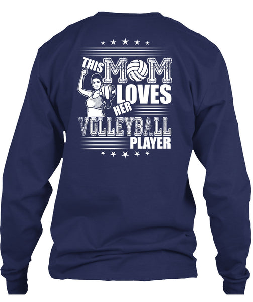 This Mom Loves Her Volleyball Player T Shirt, Being A Volleyball Coach T Shirt