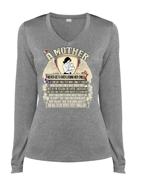 A Mother Never Gets Over Losing Her Child T Shirt, Being A Mom T Shirt, Cool Shirt (Ladies LS Heather V-Neck)