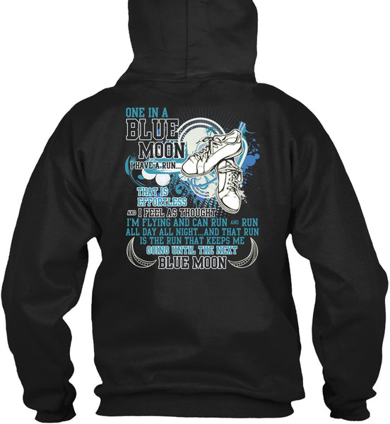 I'm Flying And Can Run T Shirt, One In A Blue Moon T Shirt