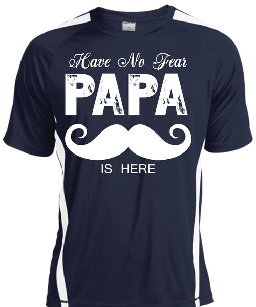 Have No Fear Papa Is Here T Shirt, Being A Papa T Shirt, Father's Day T Shirt
