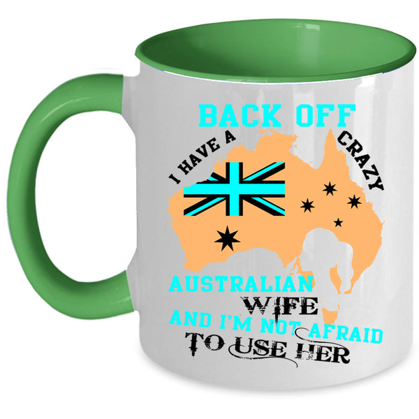 Just Married Coffee Mug, I Have A Crazy Australian Wife Accent Mug
