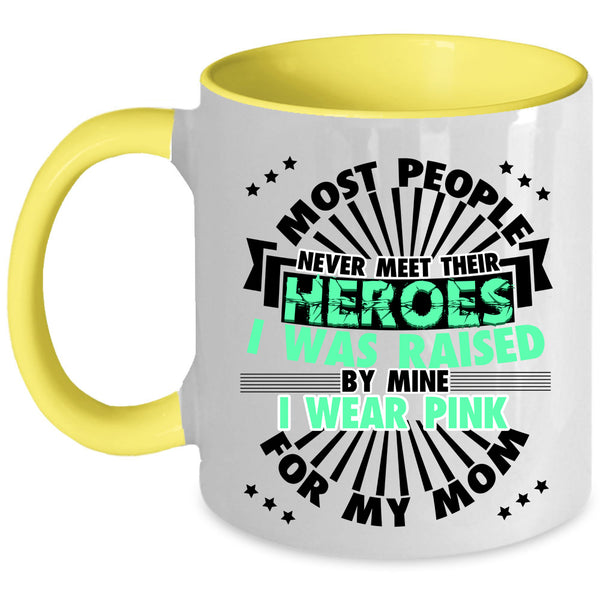 Cute Mom Coffee Mug, I Wear Pink For My Mom Accent Mug