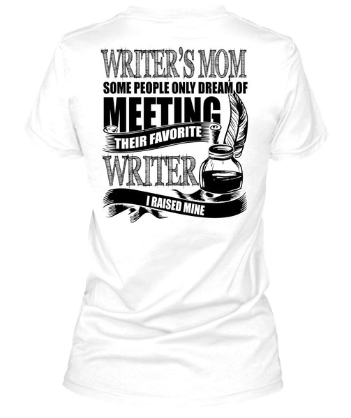 Writer's Mom T Shirt, I Love Writing T Shirt