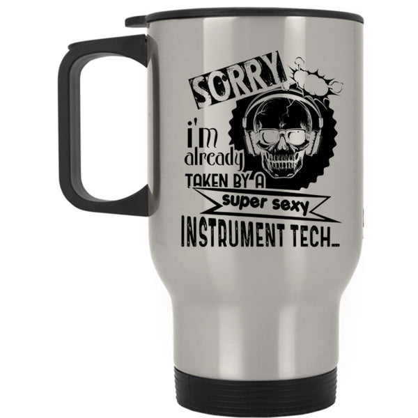Cool Just Married Travel Mug, I'm Already Taken By An Instrument Tech Mug