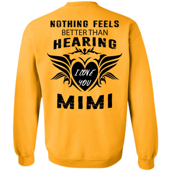 Being A Mom T Shirt, I Love Mimi Sweatshirt