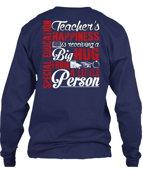 Special Education Teacher's Happiness T Shirt, Being A Teacher T Shirt
