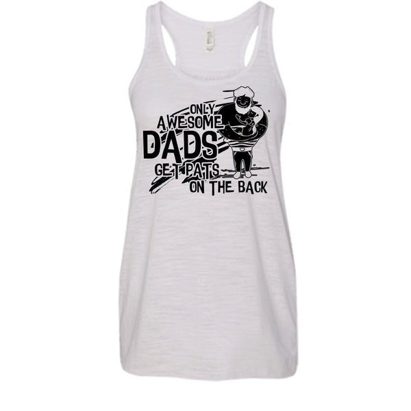 Only Awesome Dad T Shirt, Gift For Dad Tank Top