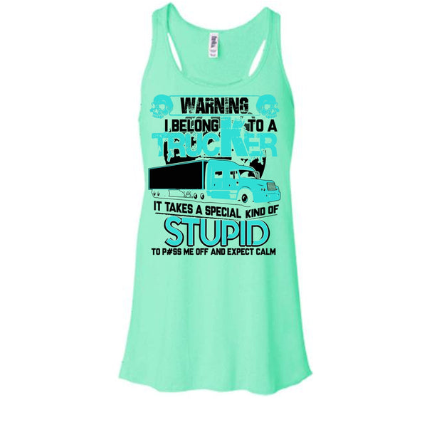 Warning I Belong To A Trucker T Shirt, Coolest Trucker Tank Top