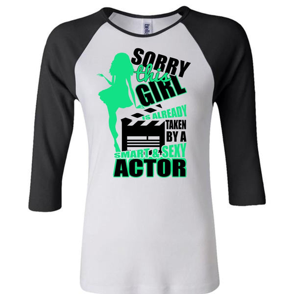 This Girl Is Already Taken By A Smart Actor T Shirt, I Love Actor T Shirt, Awesome T-Shirts