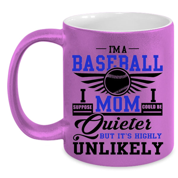 Cool Gift For Baseball Mom Coffee Mug, I'm A Baseball Mom Accent Mug