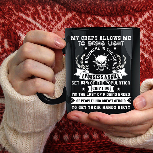 My Craft Allows Me To Bring Light Coffee Mug, Cool Electricians Coffee Cup