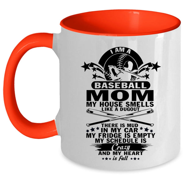 Gift For Mom Coffee Mug, I Am A Baseball Mom Accent Mug