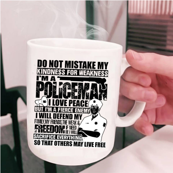 I Will Defend My Family My Friends Coffee Mug, I'm A Policeman Cup
