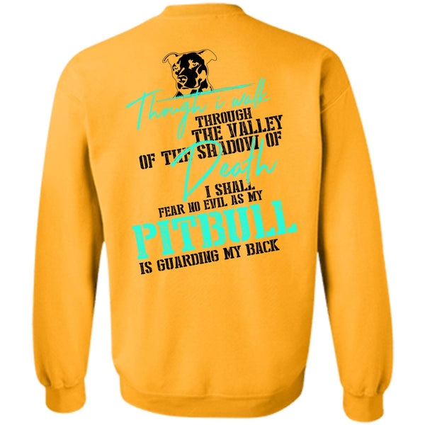 I Love Dog T Shirt, My Pit Bull Is Guarding My Back Sweatshirt