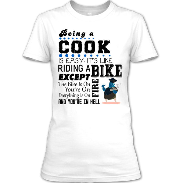 Being A Cook Is Easy T Shirt, Coolest Chef T Shirt