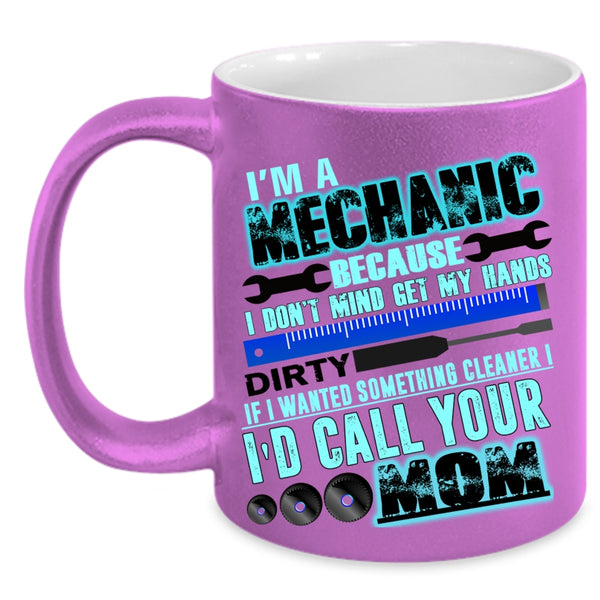 Cute Gift For Mechanic Coffee Mug, I'm A Mechanic Accent Mug