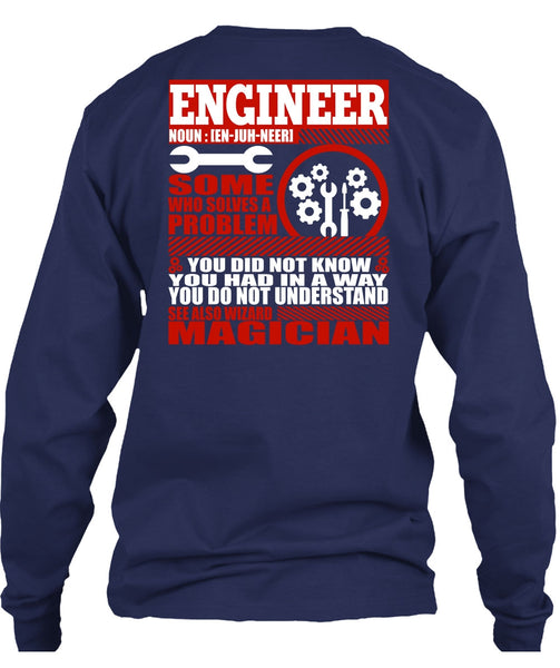 Engineer Who Solves A Problem T Shirt, You Did Not Know T Shirt