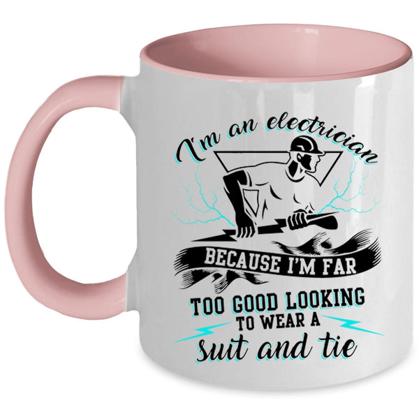 Awesome Electrician Coffee Mug, I'm An Electrician Accent Mug