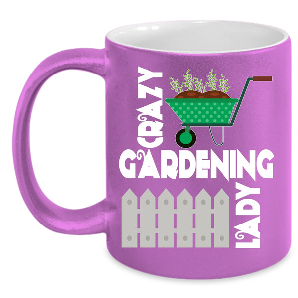 Crazy Gardening Lady Coffee Mug, Funny Gift For My Wife Coffee Cup