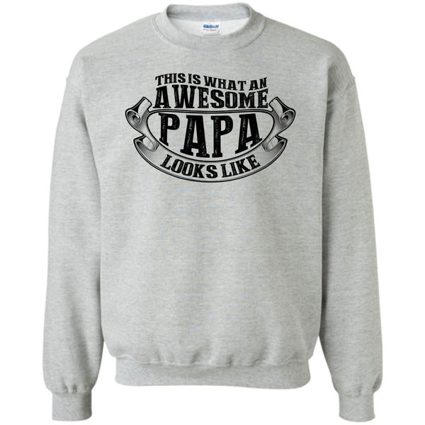 Coolest Papa Ever T Shirt, Awesome Papa Looks Like Sweatshirt