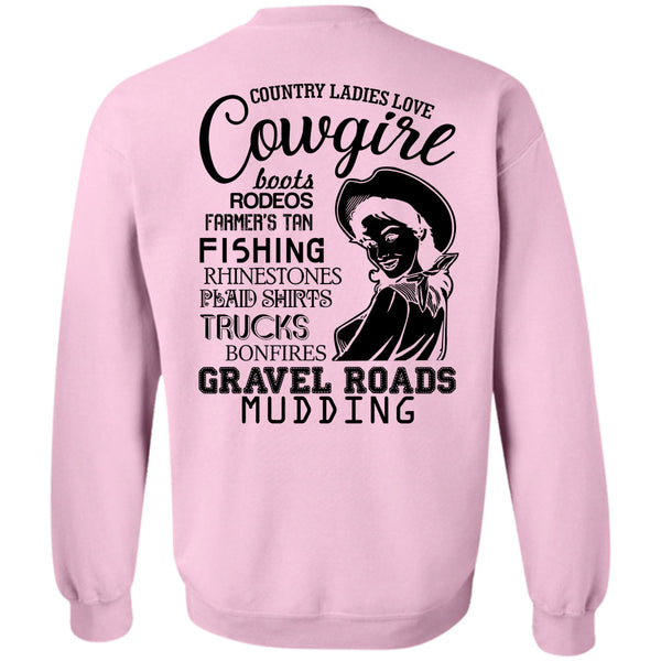 Being A Cowgirl T Shirt, Country Ladies Love Cowgirl Sweatshirt