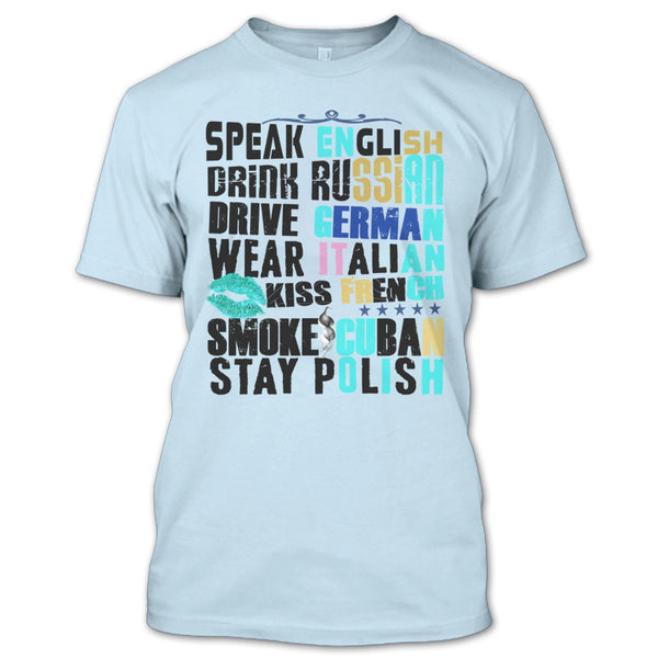 Speak English T Shirt, Drive German T Shirt
