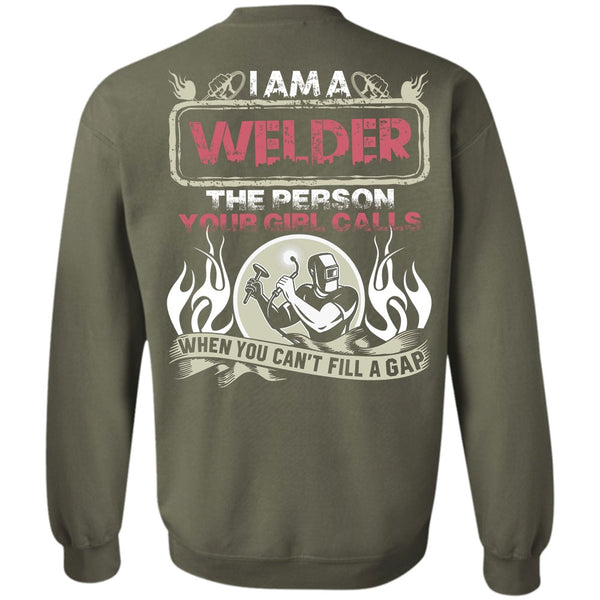 Your Girl Calls T Shirt, I Love Welding Sweatshirt