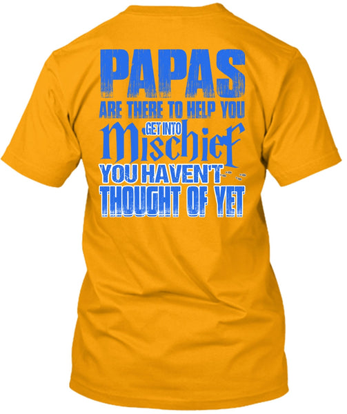 Papas Are There To Help You T Shirt, I Love Papa T Shirt