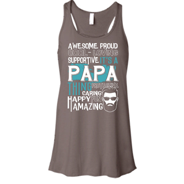 Awesome Proud T Shirt, It's A Papa Thing T Shirt, Cool T Shirt