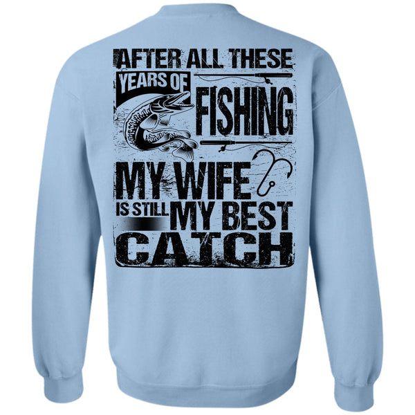 I Love Fishing T Shirt, Years Of Fishing Sweatshirt